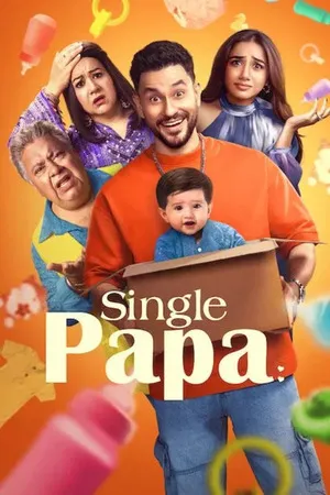 Single Papa Season 1 2025 Hindi HD Poster Download - filmyfly