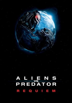 Aliens vs. Predator: Requiem (2007) Hindi Dual Audio [1.0GB] Download HD Poster Download - filmyfly