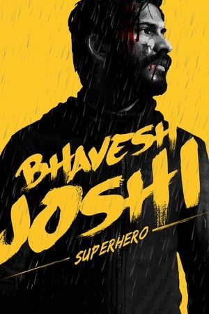 Bhavesh Joshi Superhero (2018) Movie - [450MB] HD Poster Download - filmyfly