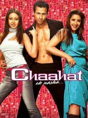 Chaahat Ek Nasha...2005 Hindi Dual Audio HD Poster Download - filmyfly